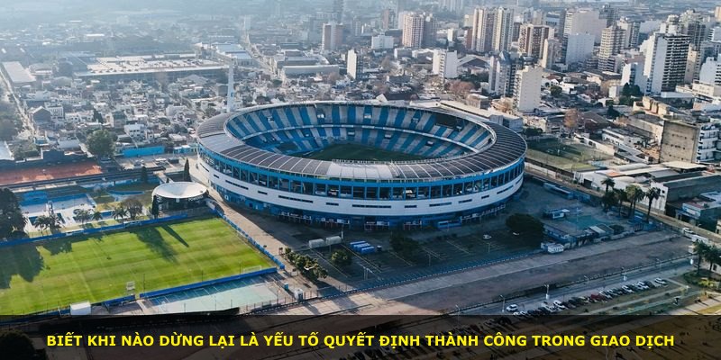 Biết khi nào dừng lại là yếu tố quyết định thành công trong giao dịch