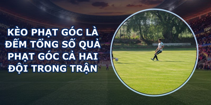 Kèo Phạt Góc